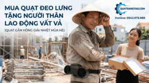 Quạt đeo lưng tặng người thân